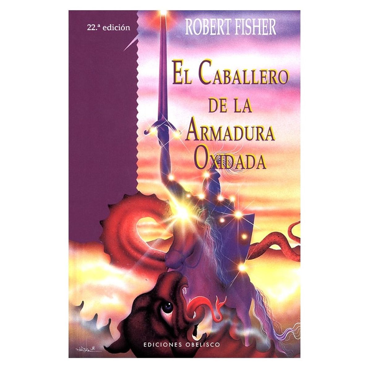 EDICIONES OBELISCO - Caballero Armadura Oxidada -Cartoné-