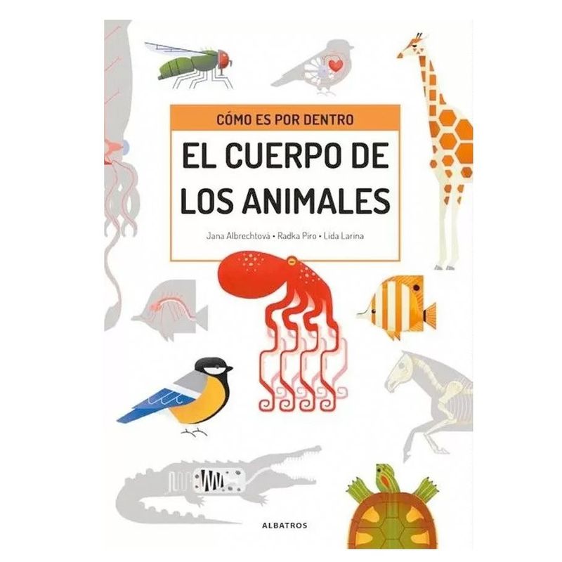 ALBATROS - Libro Conoce Por Dentro - El Cuerpo De Los Animales