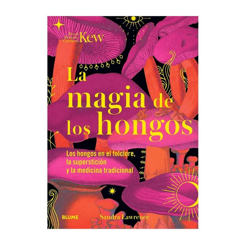BLUME - Libro Magia De Los Hongos