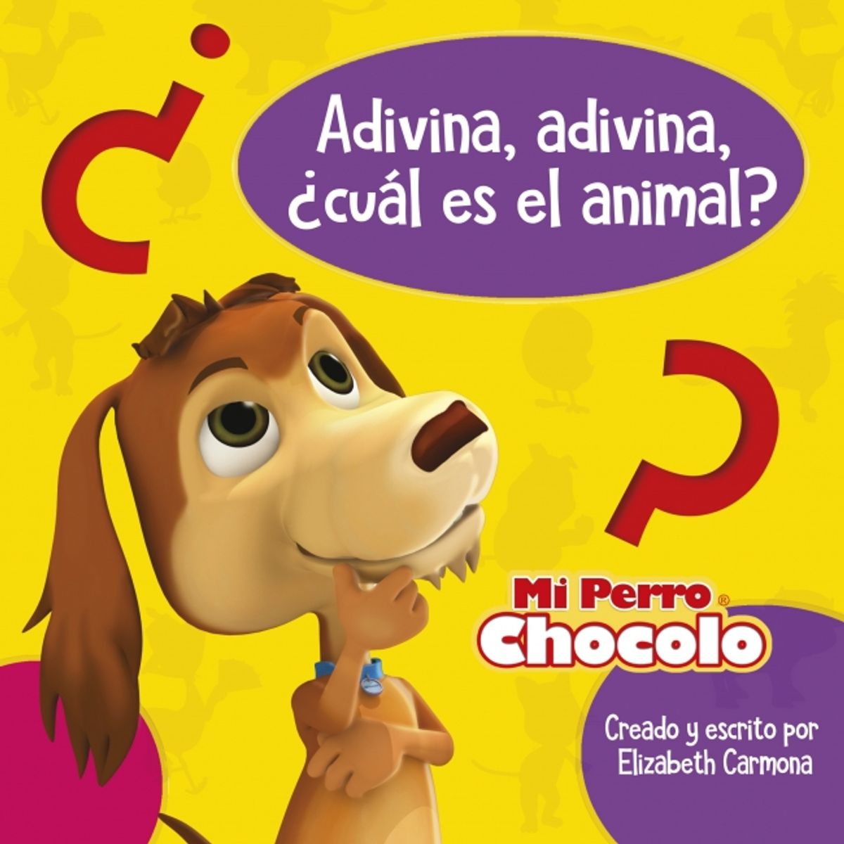 PENGUIN RANDOM HOUSE - LIBRO MI PERRO CHOCOLO 7.  ADIVINA ¿CUAL ES EL ANIMAL?