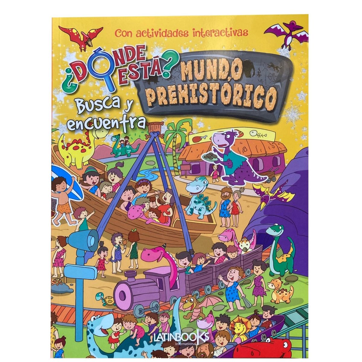LATINBOOKS - Libro - ¿Dónde está Busca y encuentra - Mundo Prehistórico