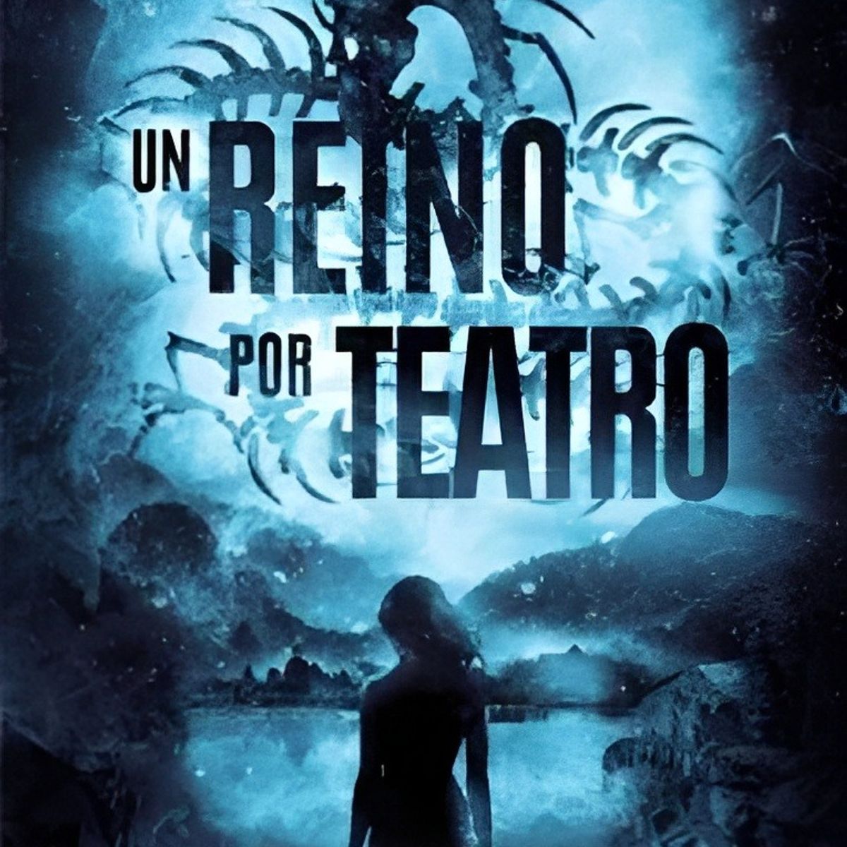 TOP10BOOKS - LIBRO Un Reino Por Teatro - Un Reino Por Teatro