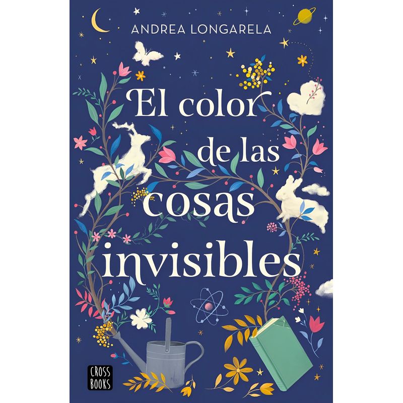 TOP10BOOKS - LIBRO EL COLOR DE LAS COSAS INVISIBLES / ANDREA LONGARELA / CROSSBOOKS