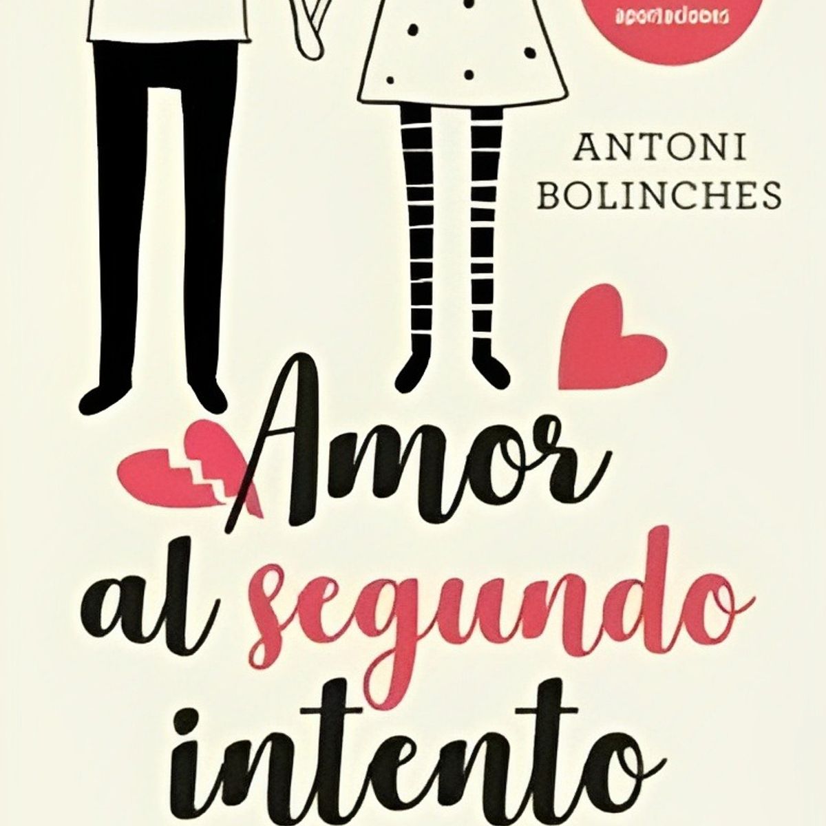 TOP10BOOKS - LIBRO Amor Al Segundo Intento - Amor Al Segundo Intento