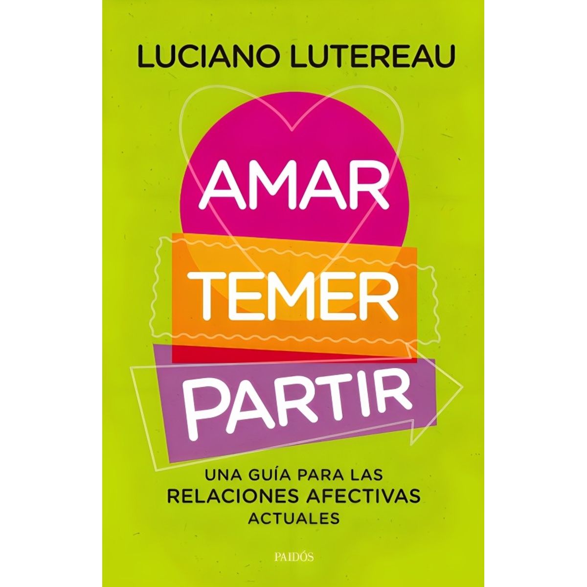 TOP10BOOKS - LIBRO Amar, Temer, Partir - Amar, Temer, Partir
