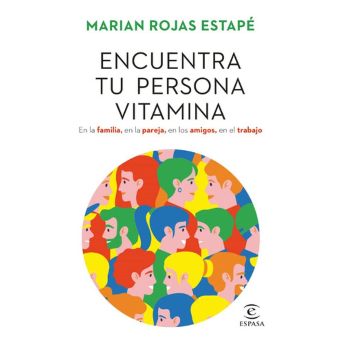 ESPASA - Encuentra Tu Persona Vitamina - Marian Rojas Estapé