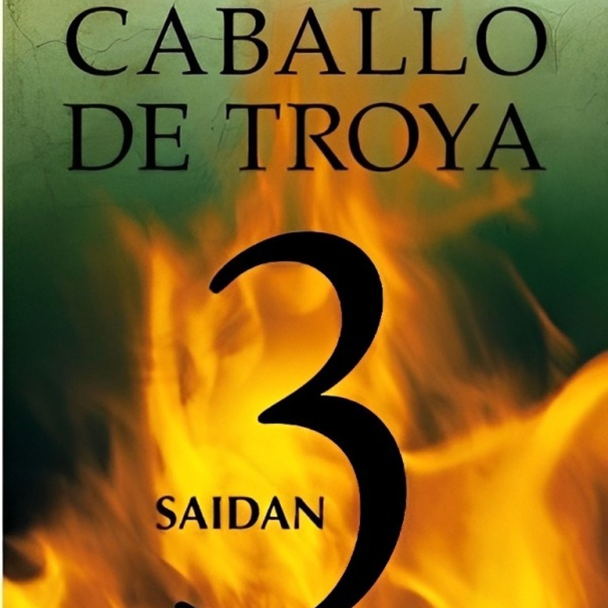 TOP10BOOKS - LIBRO Caballo De Troya 3 Saidan - Caballo De Troya 3 Saidan