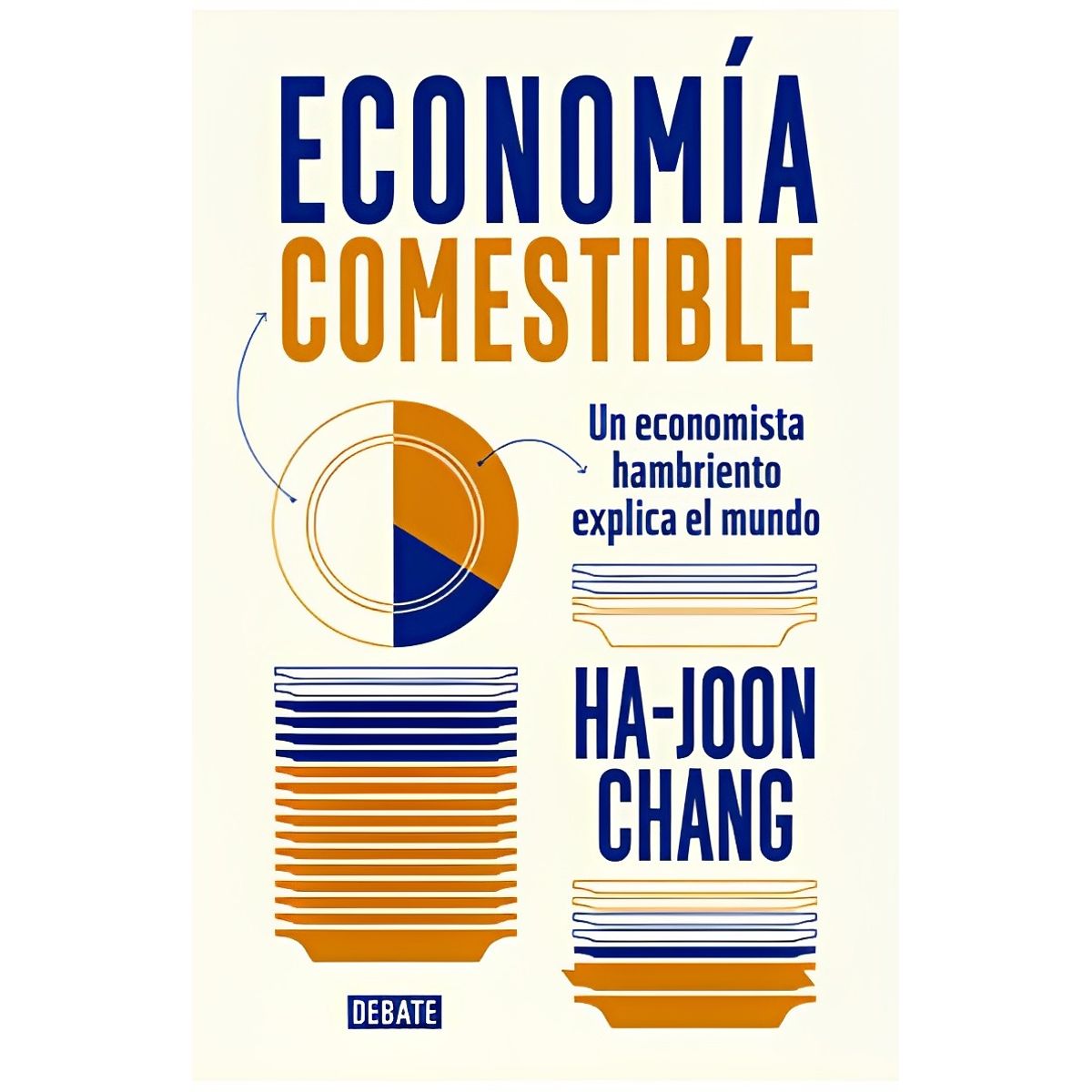 TOP10BOOKS - LIBRO Economia Comestible - HA-JOON CHANG