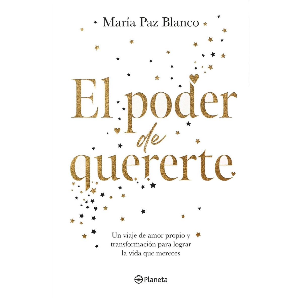 PLANETA - Libro El Poder De Quererte - María Paz Blanco