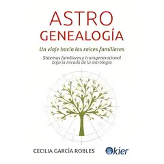 TOP10BOOKS - LIBRO ASTROGENEALOGÍA, UN VIAJE HACIA LAS RAICES FAMILIARES / CECILIA GARCIA RO