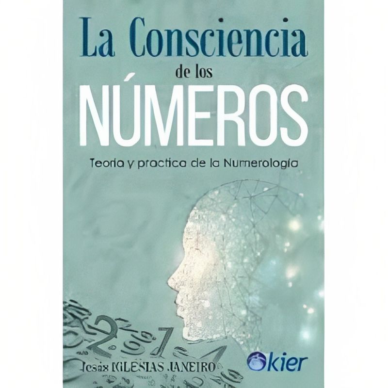 TOP10BOOKS - LIBRO LA CONSCIENCIA DE LOS NÚMEROS / JESÚS IGLESIAS JANEIRO / KIER