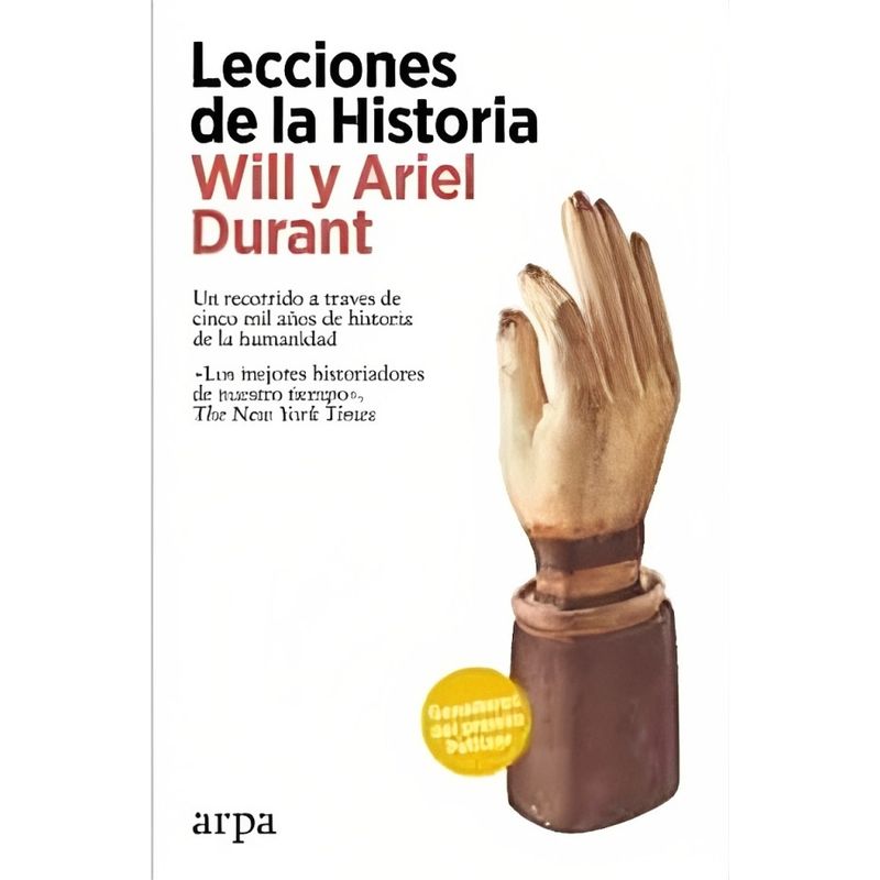 TOP10BOOKS - LIBRO LECCIONES DE LA HISTORIA / WILL Y ARIEL DURANT / ARPA
