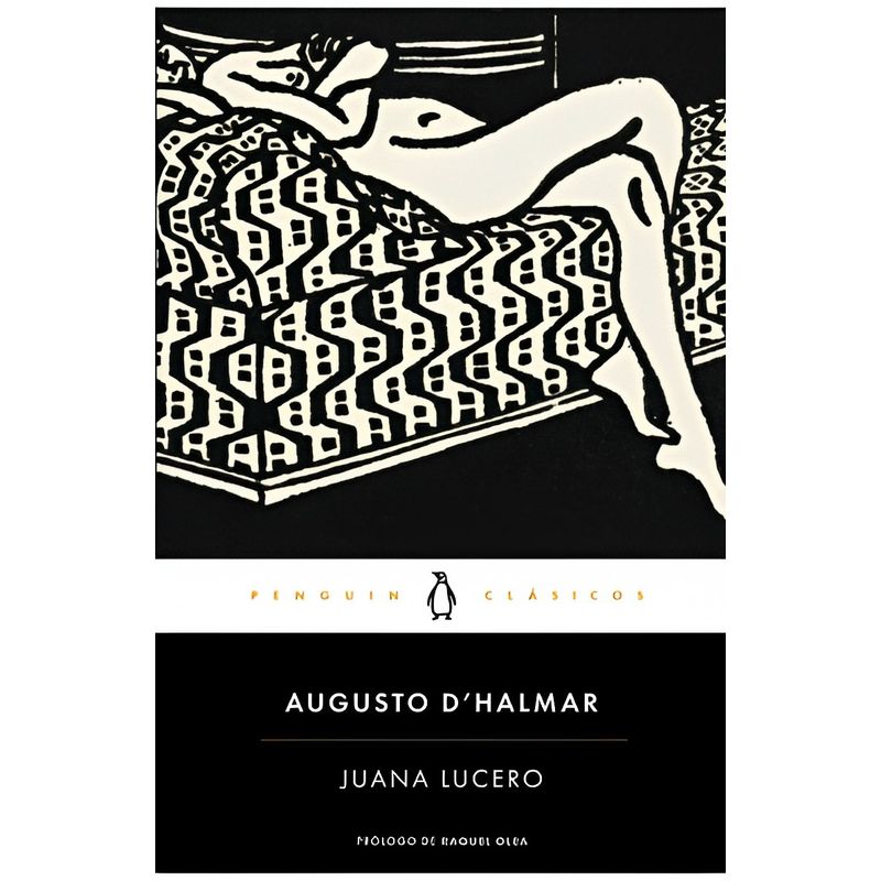 TOP10BOOKS - LIBRO JUANA LUCERO / AUGUSTO D'HALMAR / PENGUIN CLÁSICOS