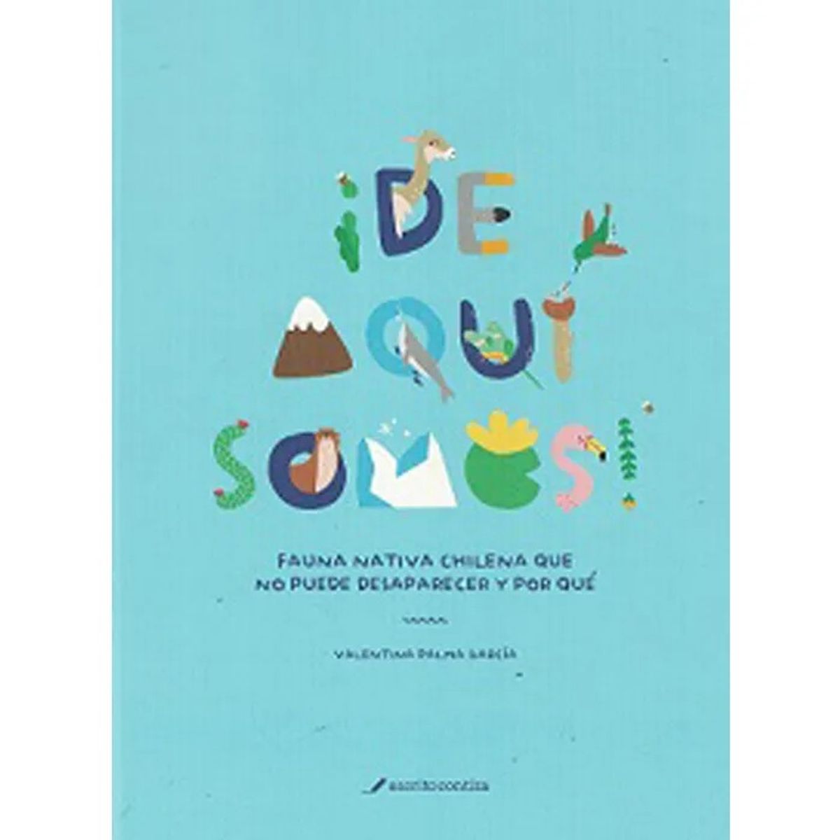 TOP10BOOKS - LIBRO ¡de Aquí Somos! - ¡De Aquí Somos!