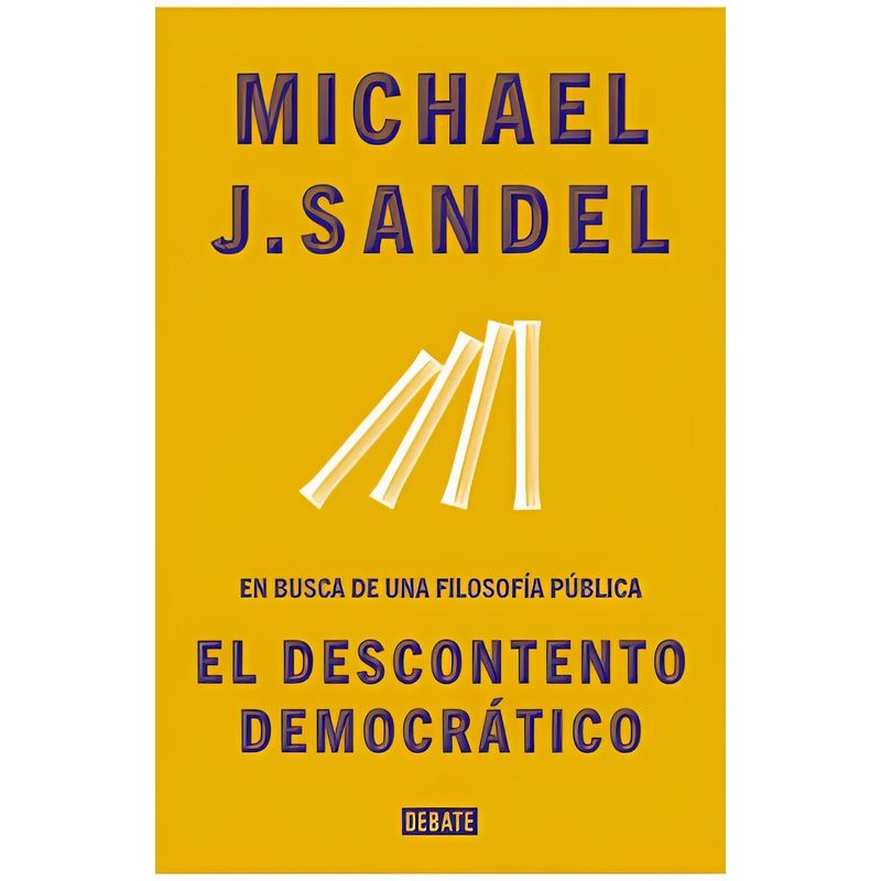 TOP10BOOKS - LIBRO EL DESCONTENTO DEMOCRATICO / MICHAEL SANDEL / DEBATE