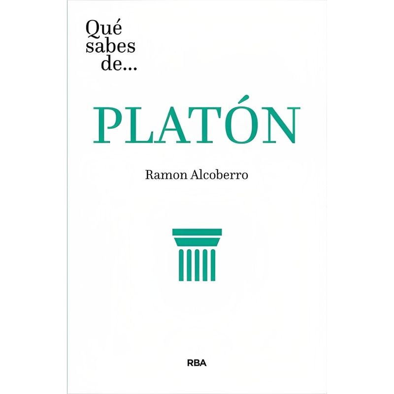 TOP10BOOKS - LIBRO QUE SABES DE PLATON / RAMON ALCOBERRO / RBA
