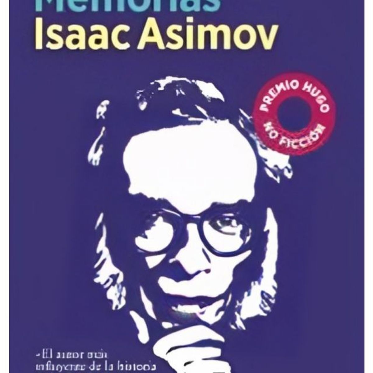 TOP10BOOKS - LIBRO Yo Asimov. Memorias - Yo Asimov. Memorias