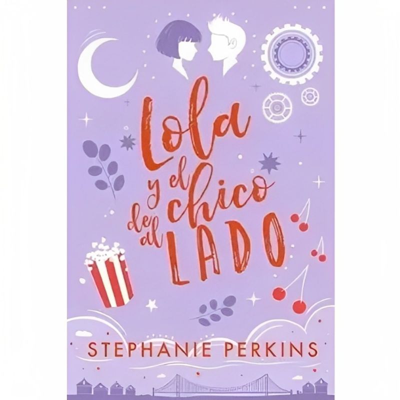 TOP10BOOKS - LIBRO LOLA Y EL CHICO DE AL LADO / STEPHANIE PERKINS / LA GALERA