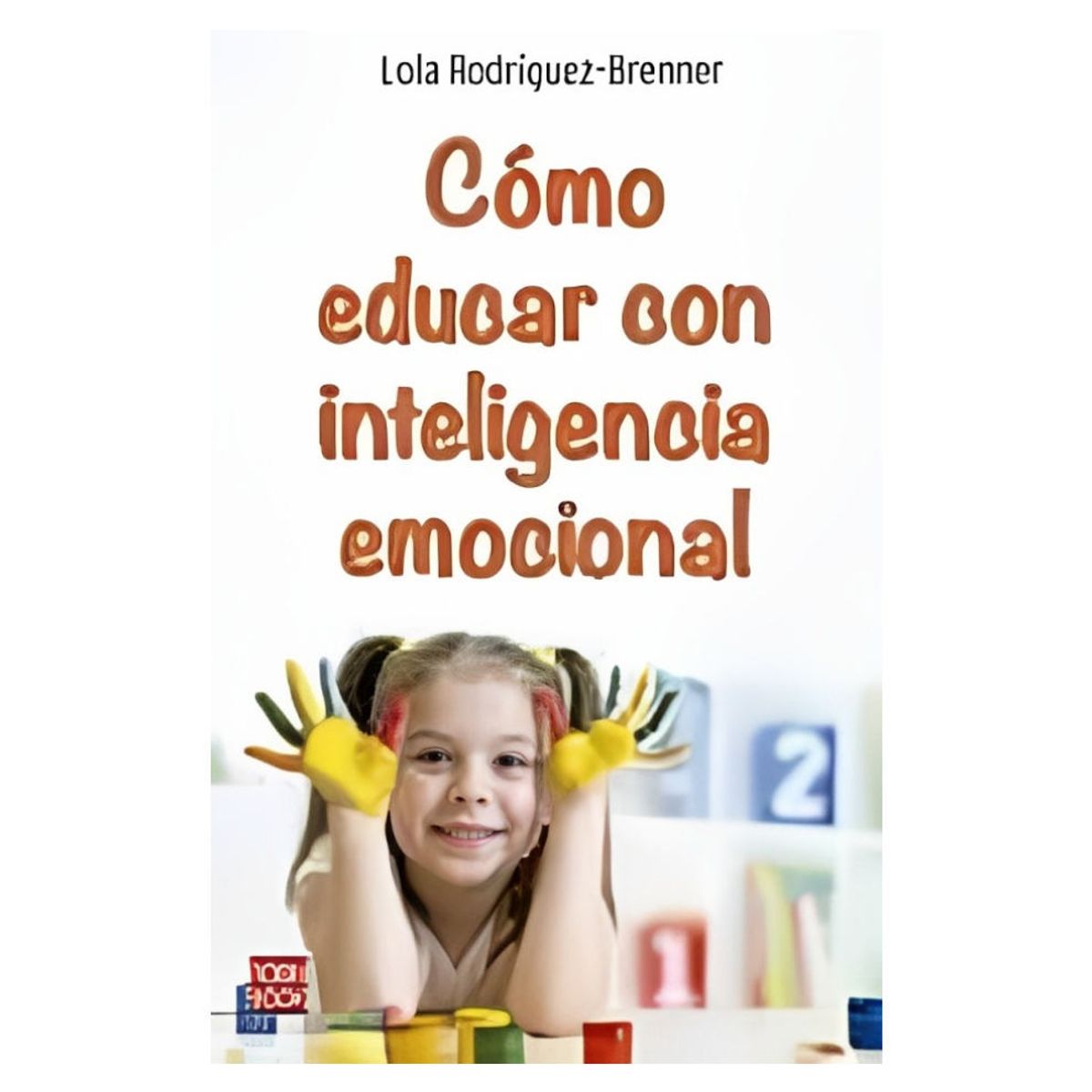 TOP10BOOKS - LIBRO cómo Educar Con Inteligencia Emocional