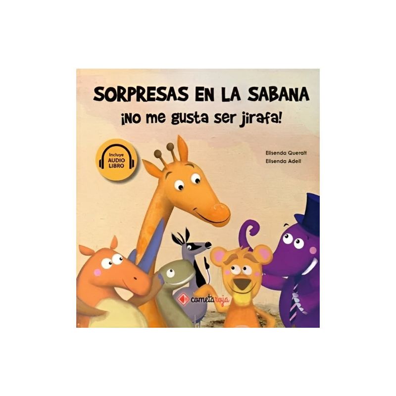 TOP10BOOKS - LIBRO SORPRESAS EN LA SABANA. NO ME GUSTA SER JIRAFA / ELISENA ADELL ELISENDA