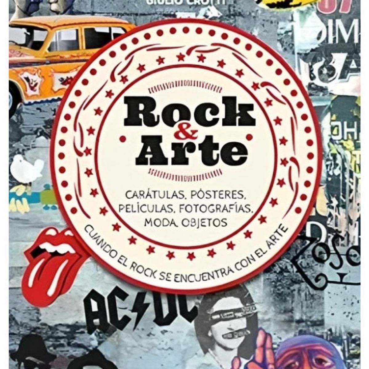 TOP10BOOKS - LIBRO ROCK & ARTE / EZIO GUAITAMACCHI - LEONARDO FOLLIERI - GIULIO CROTTI / MA