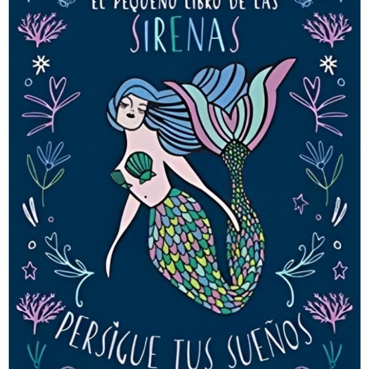 TOP10BOOKS - LIBRO El Pequeño Libro De Las Sirenas - El Pequeño Libro De Las Sirenas