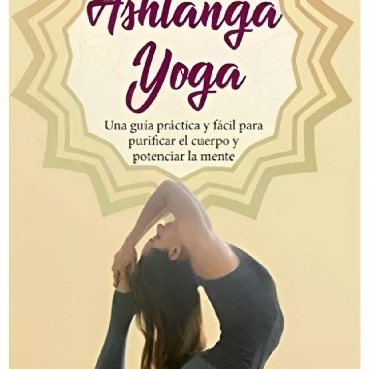 TOP10BOOKS - LIBRO Ashtanga Yoga (nutrición & Fitness) - Ashtanga Yoga (Nutrición & Fitness)