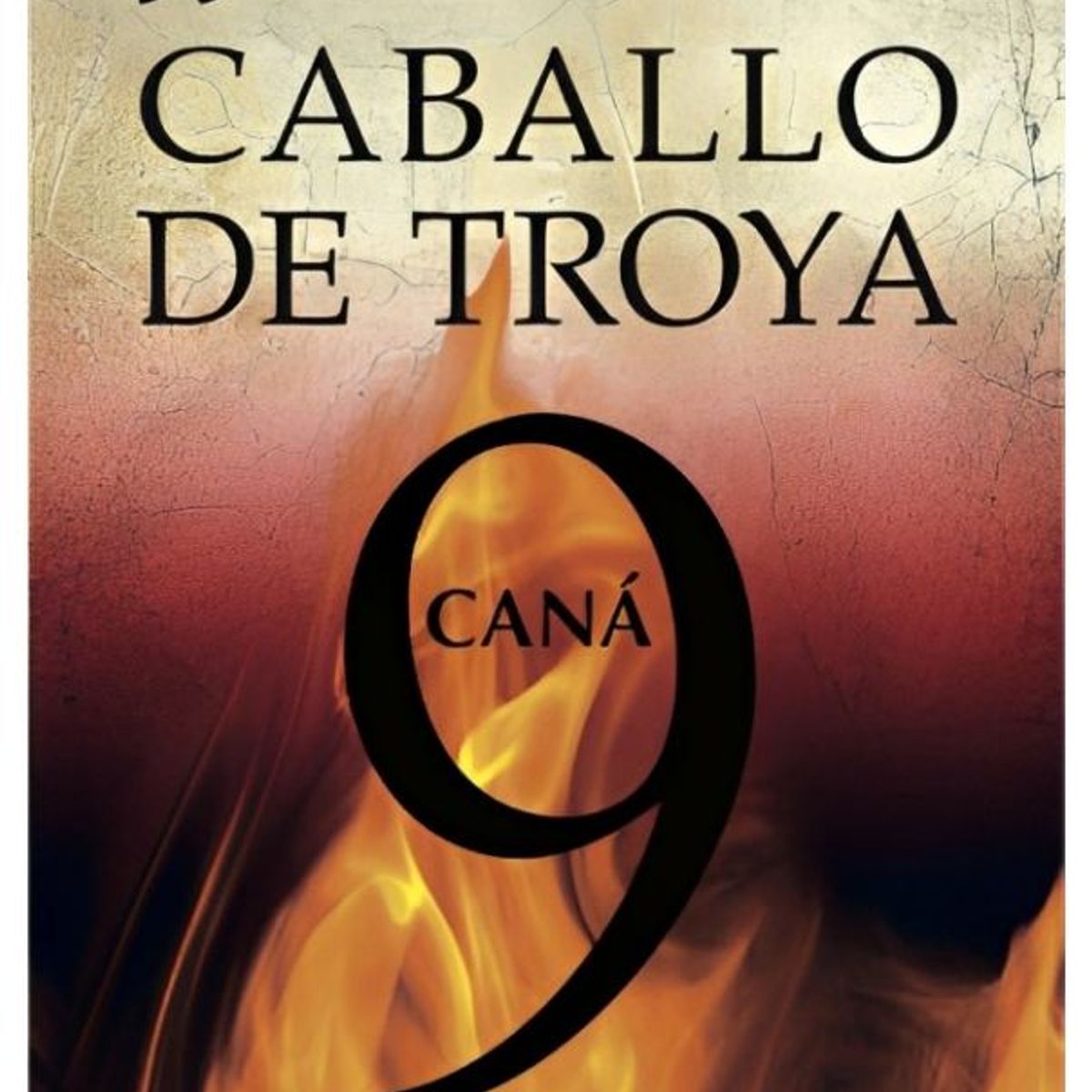 TOP10BOOKS - LIBRO Caná. Caballo De Troya 9 - Caná. Caballo De Troya 9