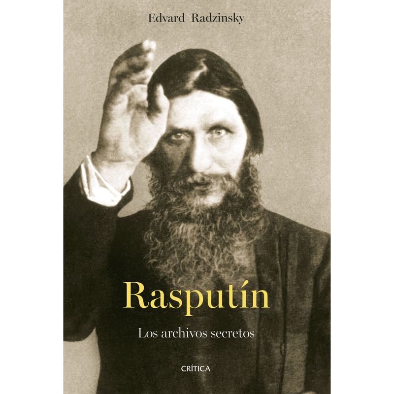 CRITICA - Rasputín - Autor(a):  Edvard Radzinsky