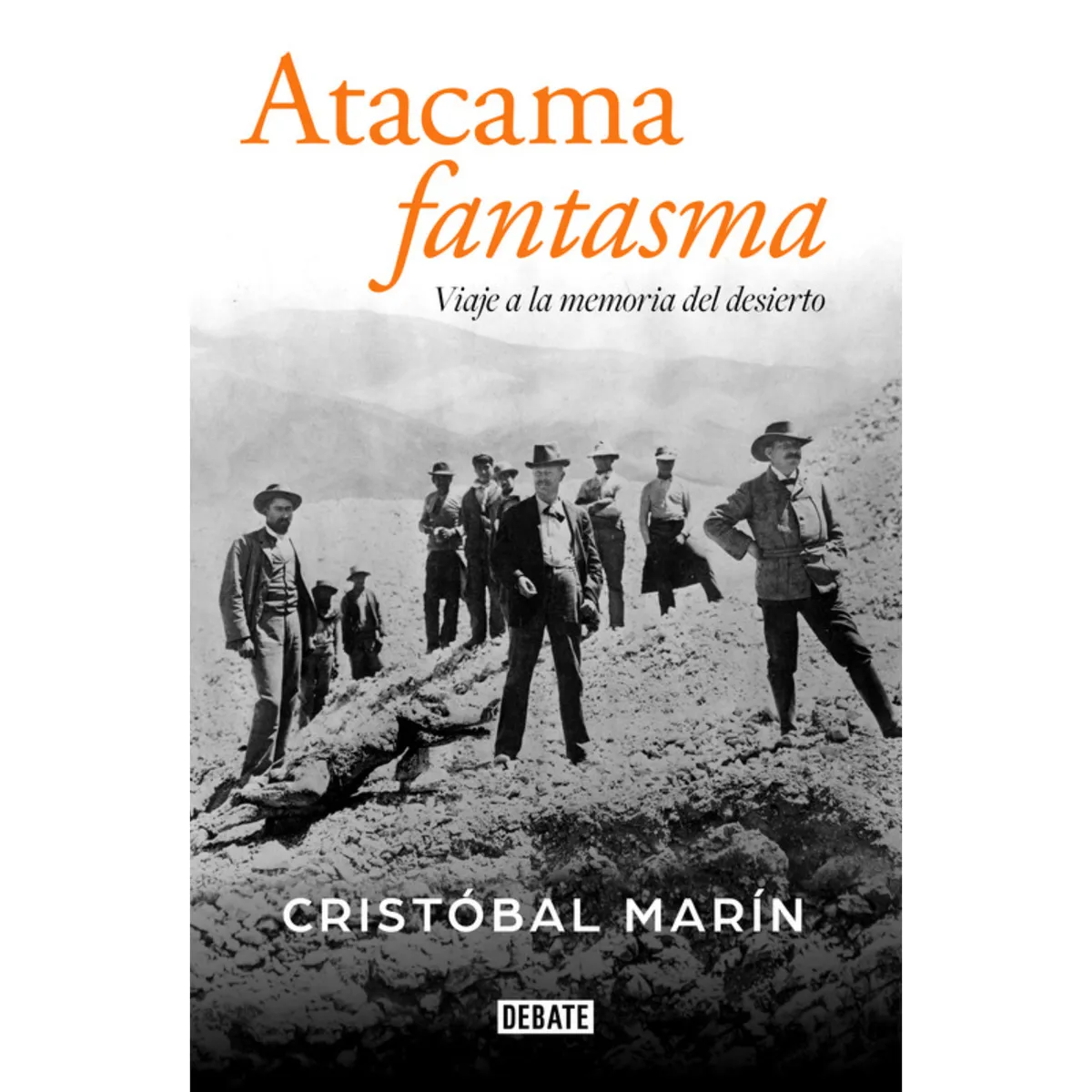 DEBATE - Atacama Fantasma - Autor(a):  Cristóbal Marín