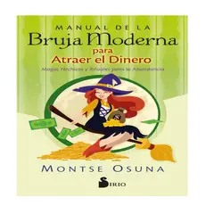 SIRIO - MANUAL DE LA BRUJA MODERNA PARA ATRAER EL DINERO
