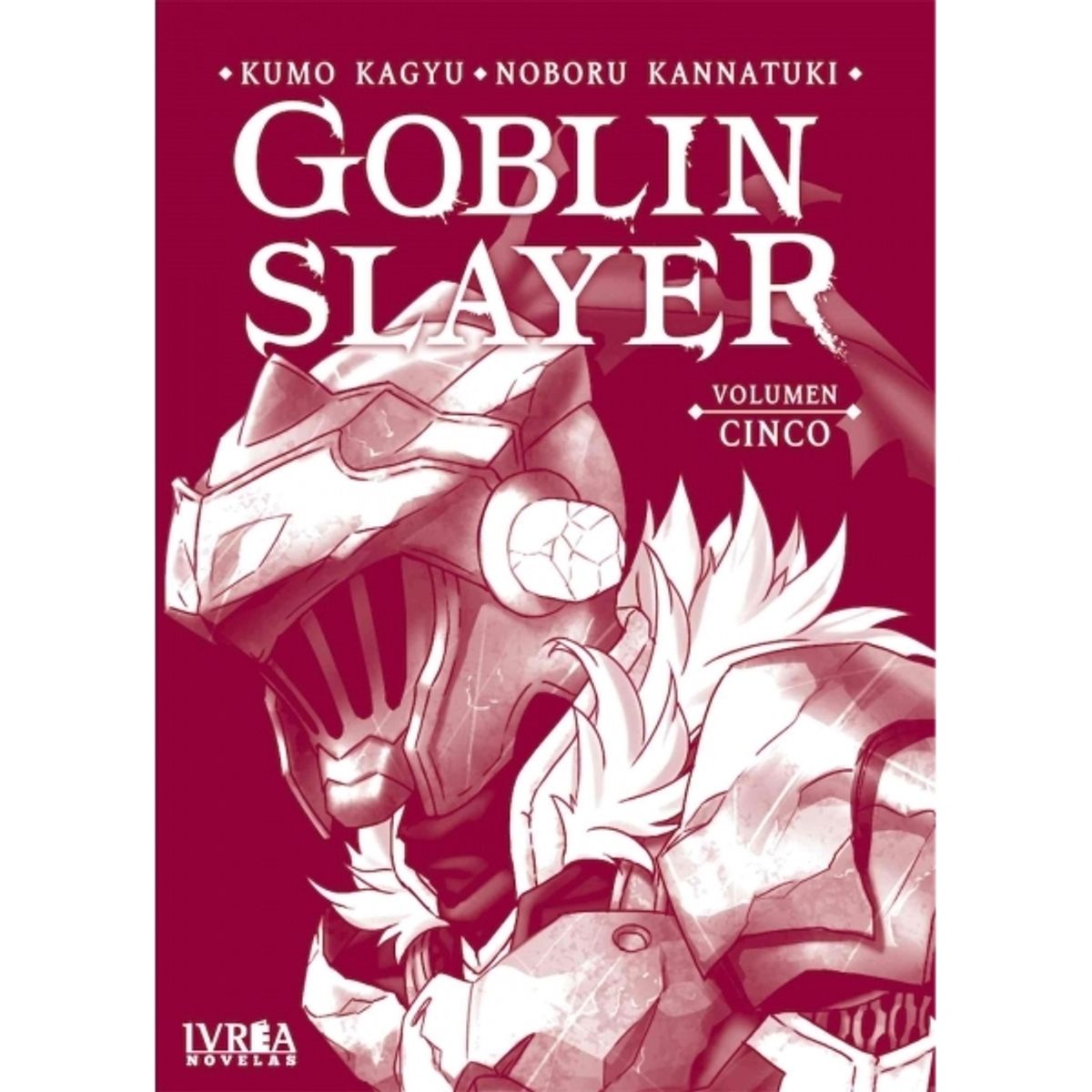 IVREA - IVREA GSN05 GOBLIN SLAYER ( NOVELA ) VOL 05