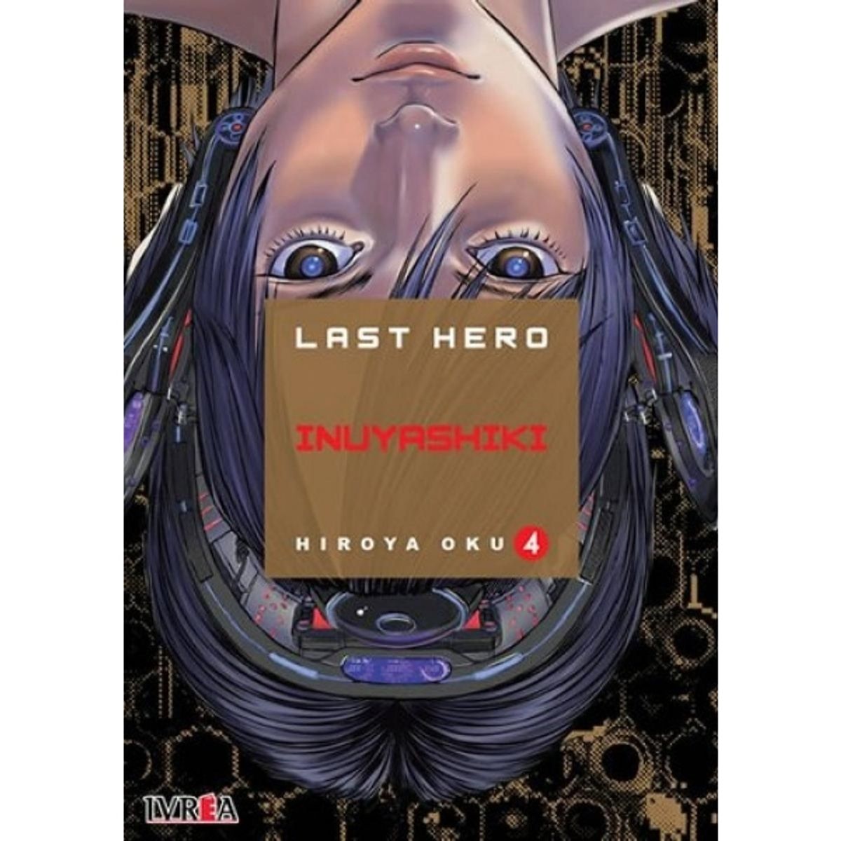 IVREA - IVREA LHI04 LAST HERO INUYASHIKI 04