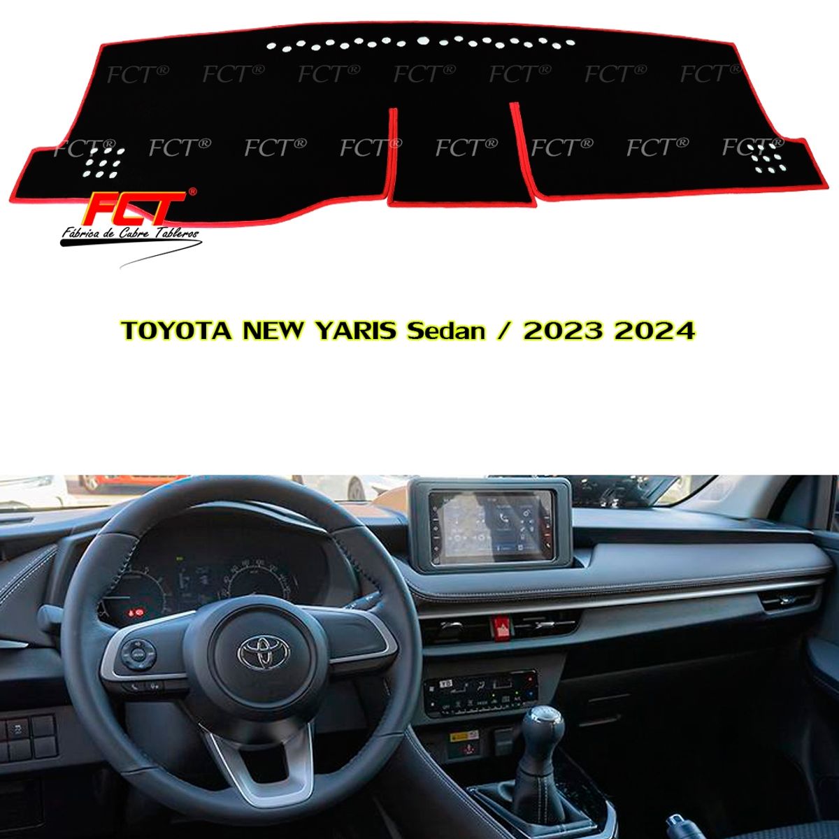 FCT FABRICA DE CUBRE TABLEROS - Cubre Tablero / Toyota New Yaris Sedan / 2023 2024 R