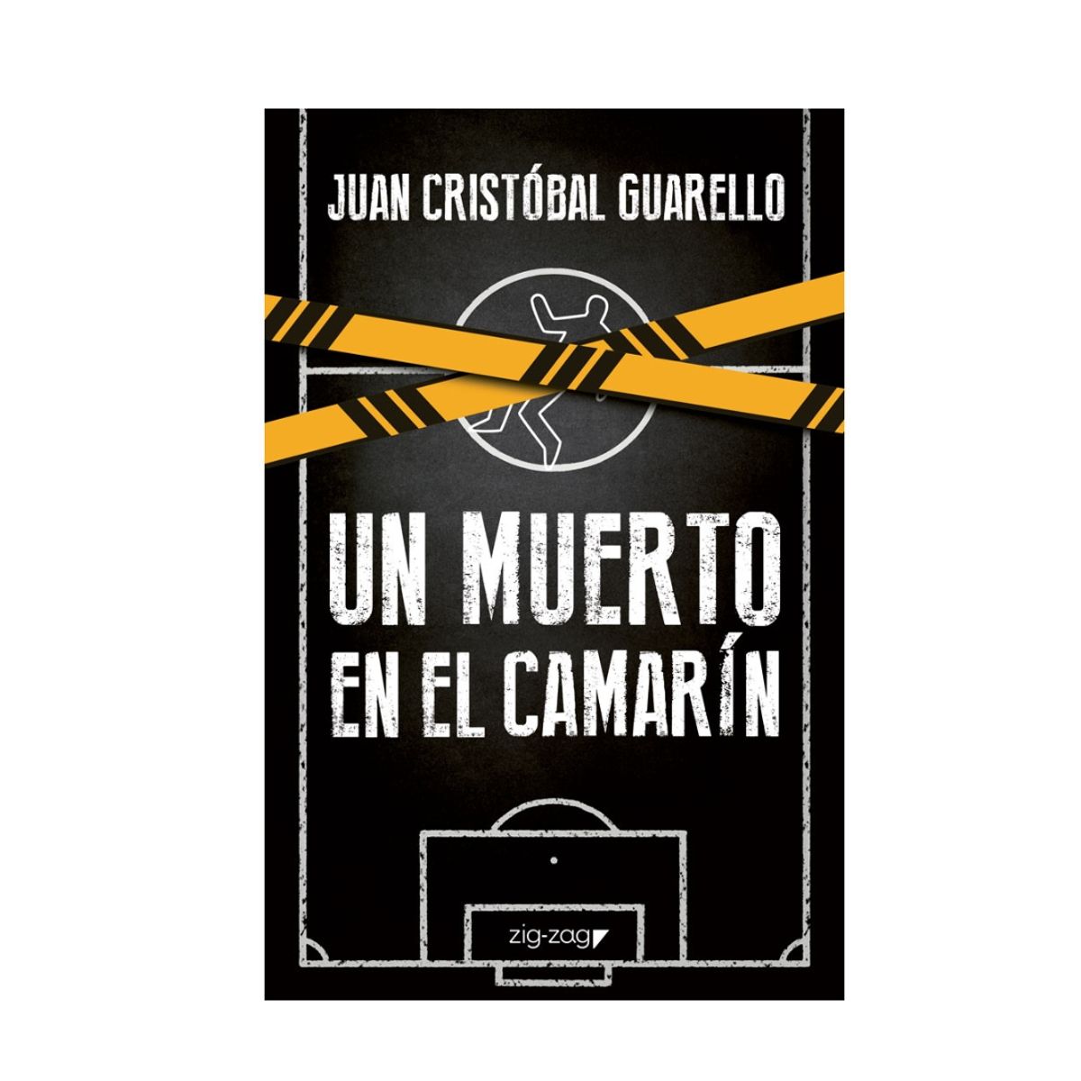 ZIG ZAG - Un Muerto en el Camarín Juan Cristobal Guarello Editorial Zig Zag