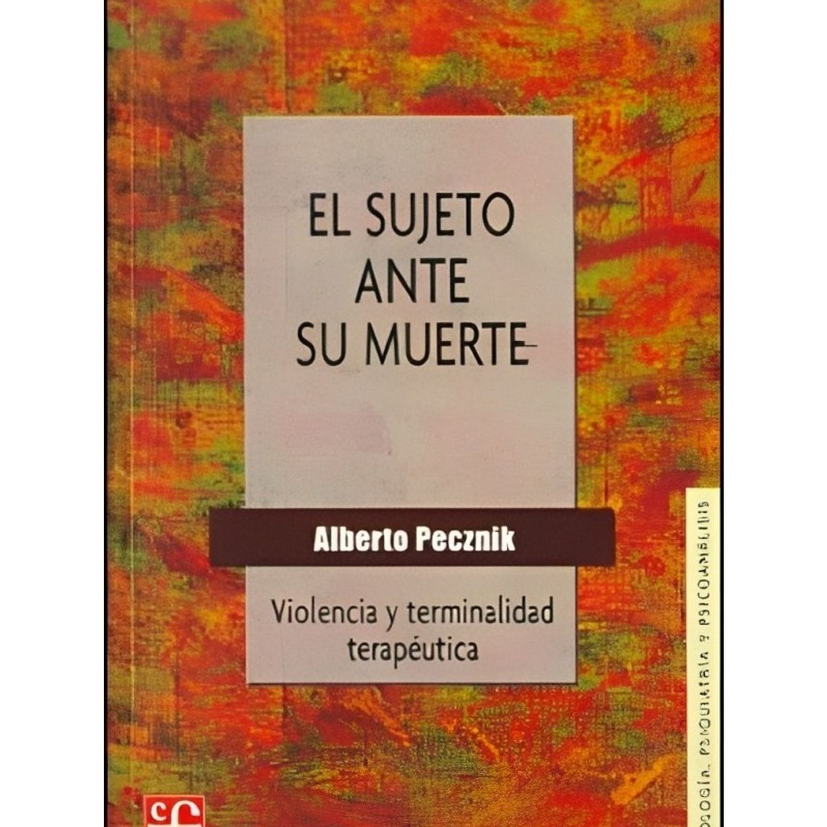 TOP10BOOKS - LIBRO Sujeto Ante Su Muerte, El. Violencia Y Terminalidad Terapeutica