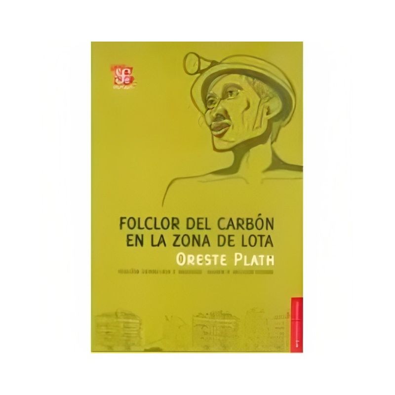 TOP10BOOKS - LIBRO FOLCLOR DEL CARBON EN LA ZONA DE LOTA / PLATH ORESTE / FCE CHILE