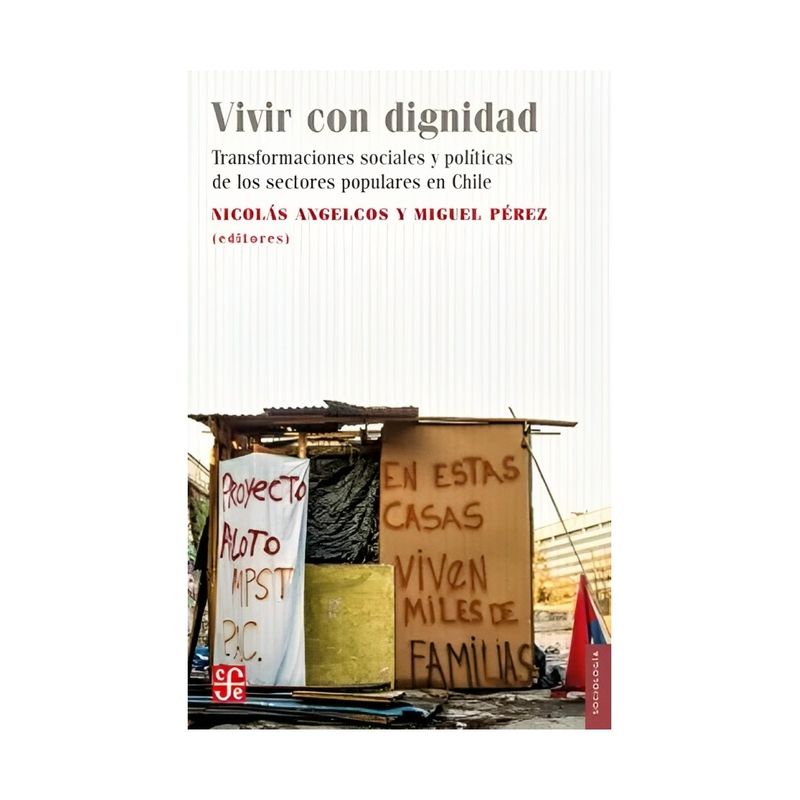 TOP10BOOKS - LIBRO VIVIR CON DIGNIDAD / ANGELCOS NICOLAS / FONDO DE CULTURA CHILE