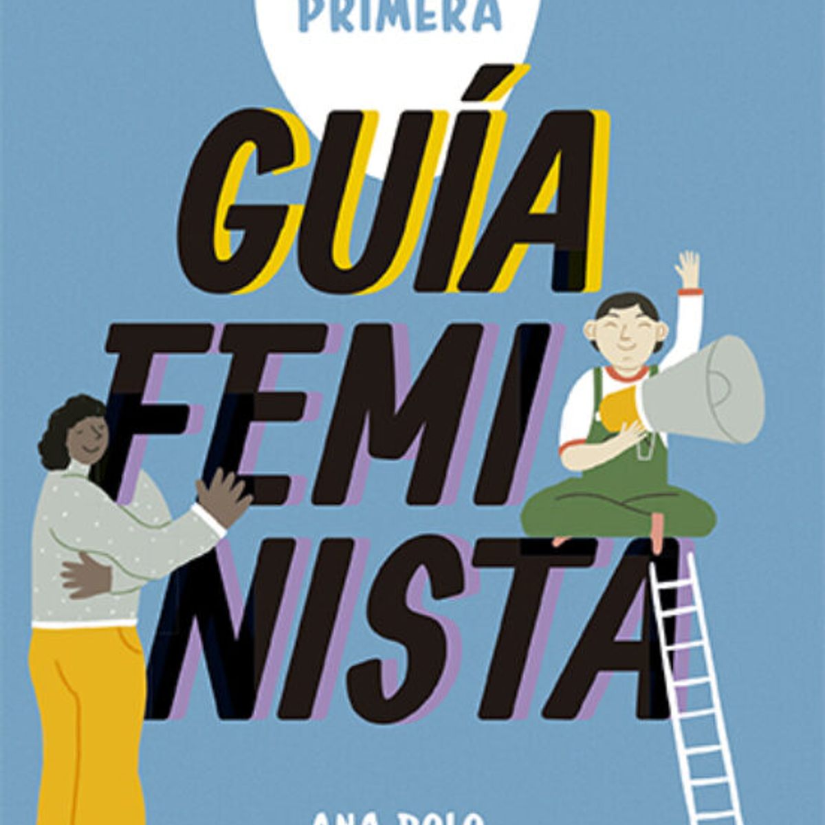 TOP10BOOKS - LIBRO MI Primera Guía Feminista - Mi Primera Guía Feminista