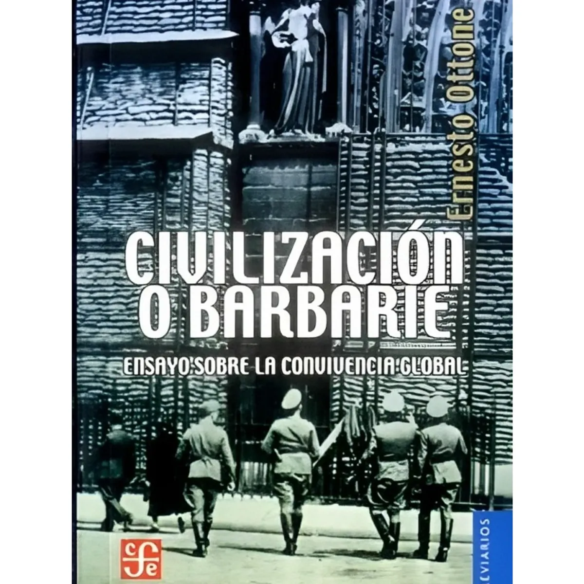 TOP10BOOKS - LIBRO Civilizacion O Barbarie. Ensayo Sobre La Convivencia Global