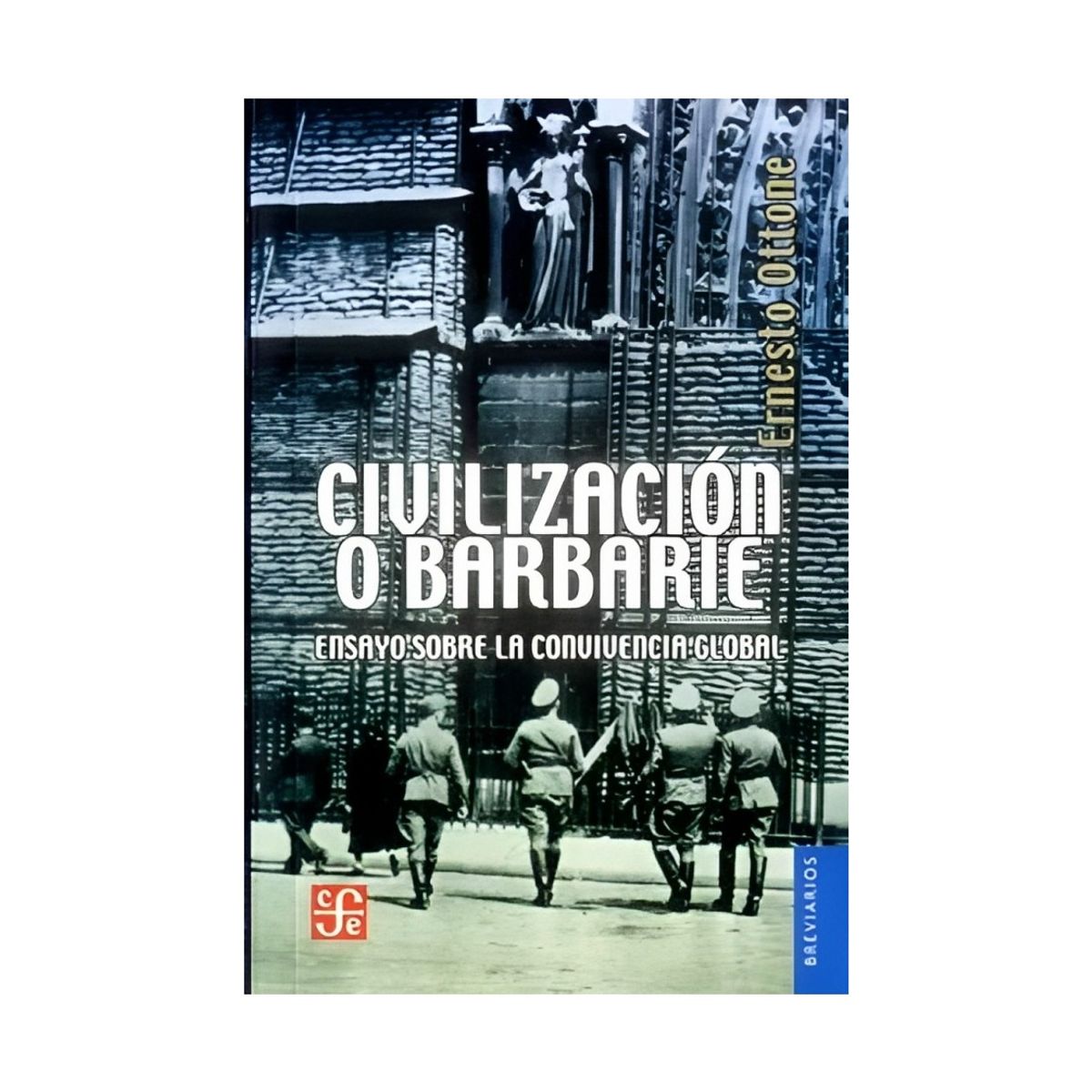 TOP10BOOKS - LIBRO Civilizacion O Barbarie. Ensayo Sobre La Convivencia Global