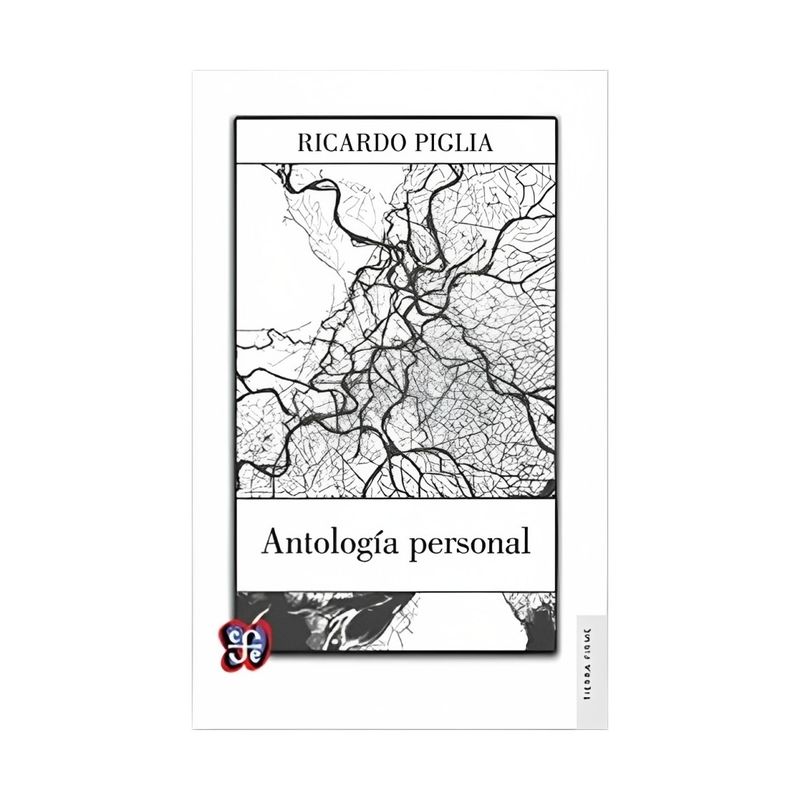 TOP10BOOKS - LIBRO ANTOLOGIA PERSONAL / PIGLIA RICARDO / FCE ARGENTINA