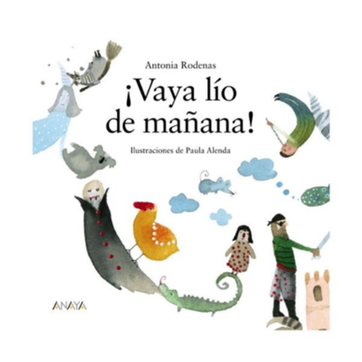 ANAYA - Libro Vaya Lío De Mañana