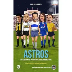 TRAYECTO COMUNICACIONES - Astros los seleccionados internacionales que jugaron en Chile