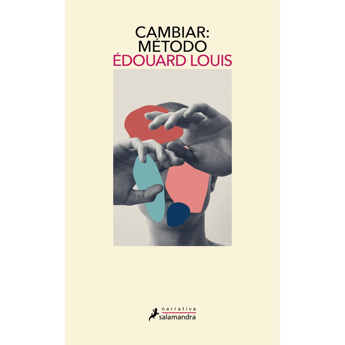 SALAMANDRA - Cambiar: Metodo - Autor(a):  Edouard Louis