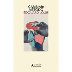 SALAMANDRA - Cambiar: Metodo - Autor(a): Edouard Louis