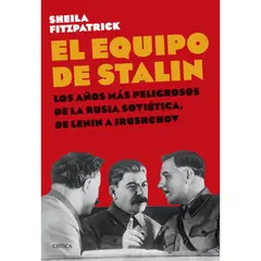 CRITICA - El equipo de Stalin - Autor(a): Sheila Fitzpatrick