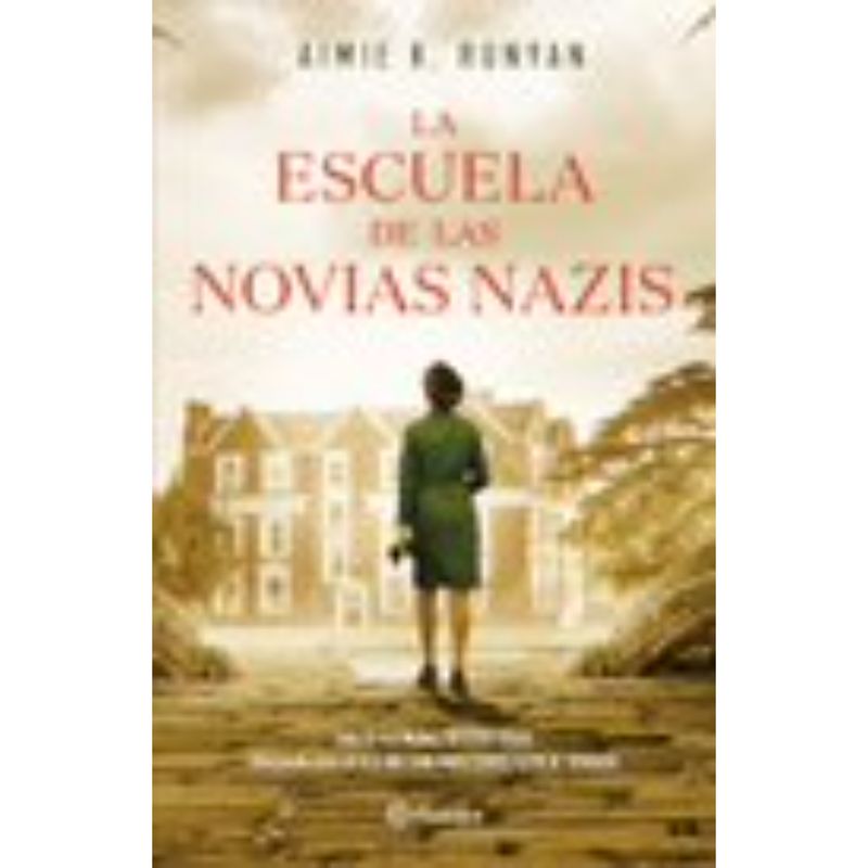 PLANETA - La escuela de las novias nazis