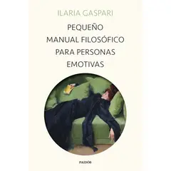 PAIDOS - Pequeño manual filosófico para personas emotivas
