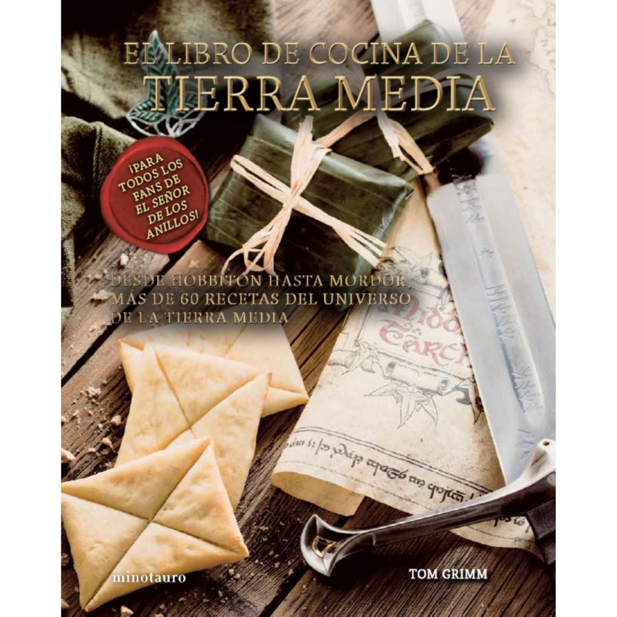 EDICIONES MINOTAURO - El libro de cocina de la Tierra Media